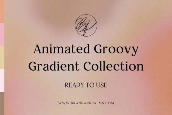 Animated Groovy Gradient Collection